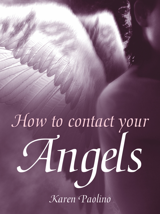 Title details for How to Contact Your Angels by Karen Paolino - Available
